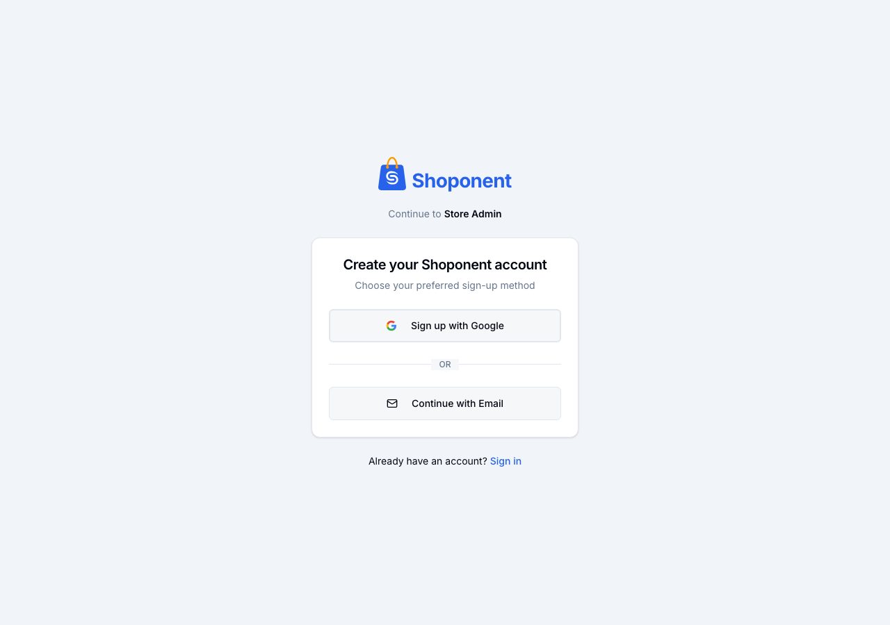 Create your Shoponent account, with Sign up with Google and Continue with Email